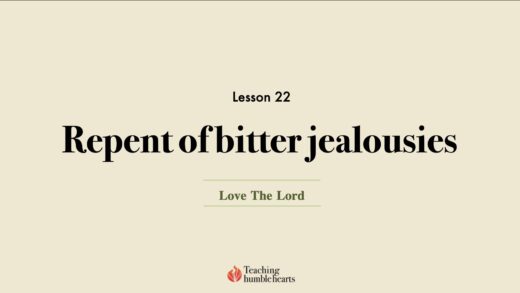 Image for Love the Lord discipleship lesson 22 - repent of bitter jealousies
