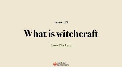 Image for Love the Lord discipleship course lesson 32 what is witchcraft